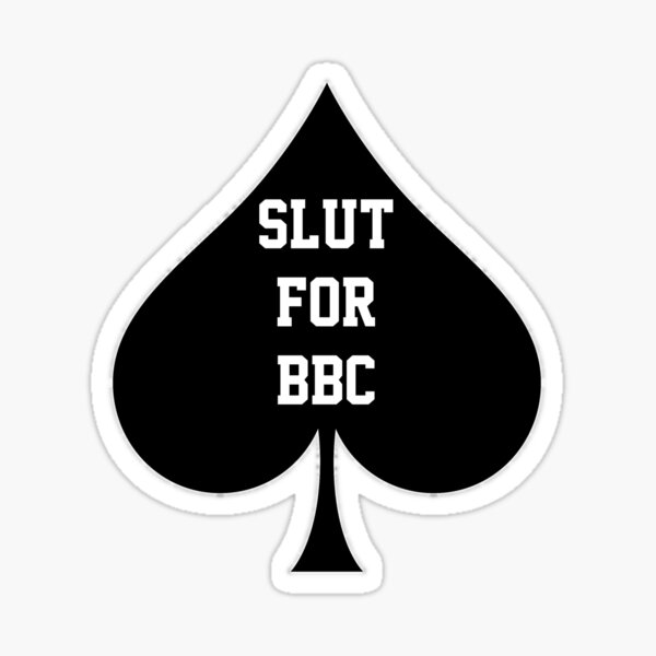 Slut For Bbc Queen Of Spades Sticker For Sale By Coolapparelshop