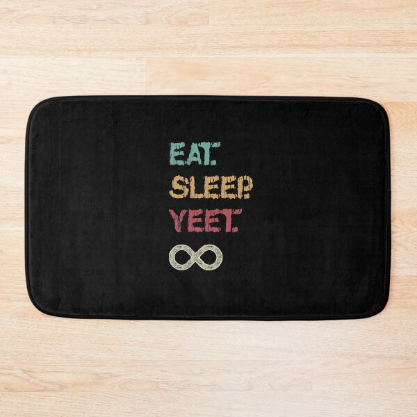 Item preview, eat sleep yeet repeat designed and sold by Tmast20.