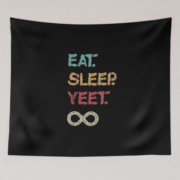 Item preview, eat sleep yeet repeat designed and sold by Tmast20.