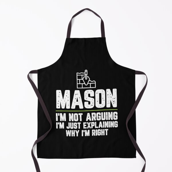 Item preview, Mason I'm Not Arguing I'm Just Explaining Why I'm Right Mason Gift Funny Shirt Novelty Gag Gift Office Desk Boss Gift designed and sold by Orange Pieces.