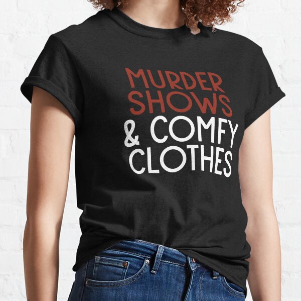 True Crime Shows And Comfy Clothes Women's Relaxed Crewneck Graphic T-Shirt  Top Tee