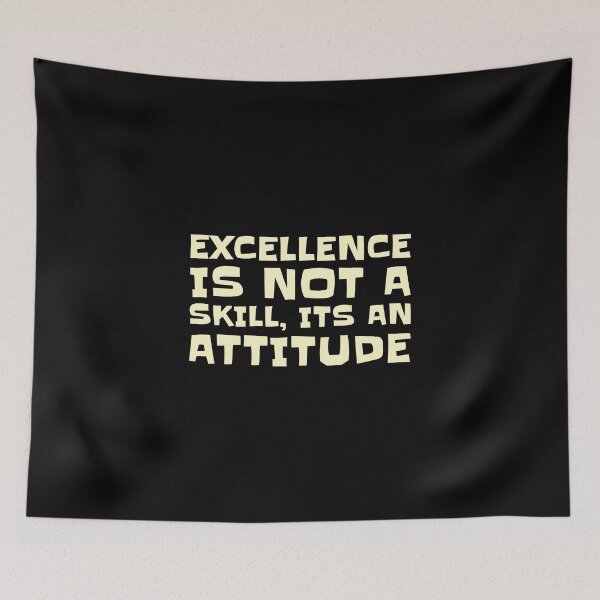 Item preview, Excellence Is Not a Skill Its An Attitude designed and sold by greenchimp.