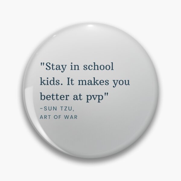 Item preview, Stay in school kids. it makes you better at pvp tecnoblade quote designed and sold by Cloud Five.