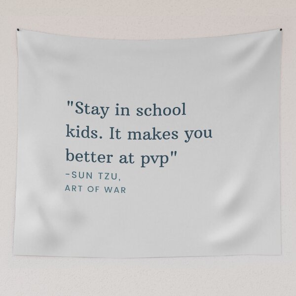 Item preview, Stay in school kids. it makes you better at pvp tecnoblade quote designed and sold by Cloud Five.