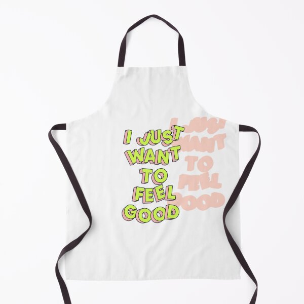 Item preview, i just want to feel good designed and sold by MickArt.