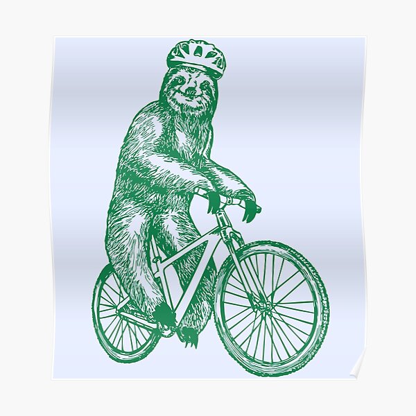 Faultier Auf Dem Fahrrad Poster Von Tefra Redbubble