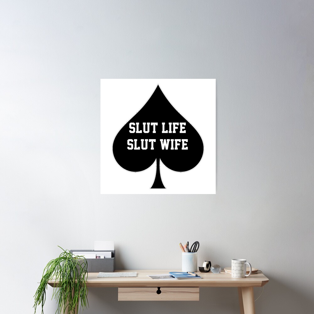 Slut Life Slut Wife- Queen Of Spades