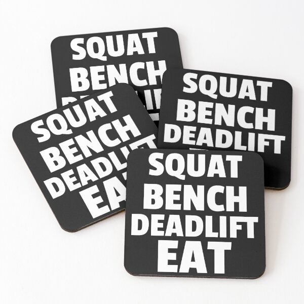 Item preview, Squat, Bench, Deadlift, Eat designed and sold by GymMotivation.