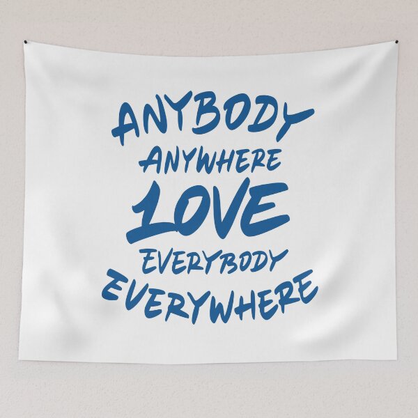 Item preview, Anybody anywhere love everybody everywhere designed and sold by Zagach Letters.