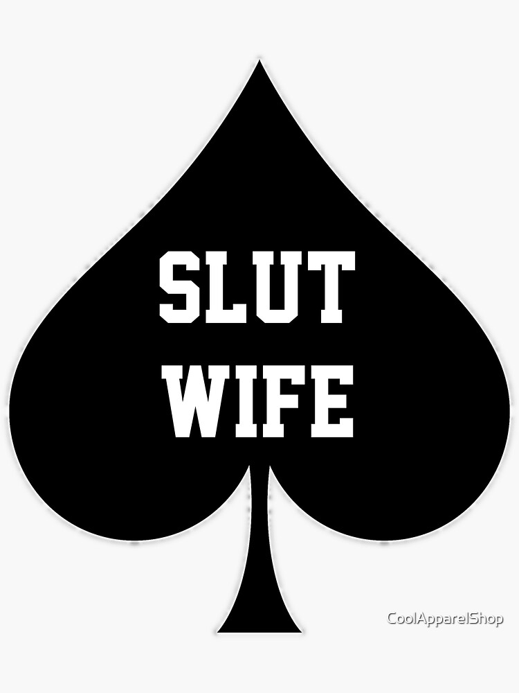 Slut Wife Queen Of Spades Sticker For Sale By Coolapparelshop