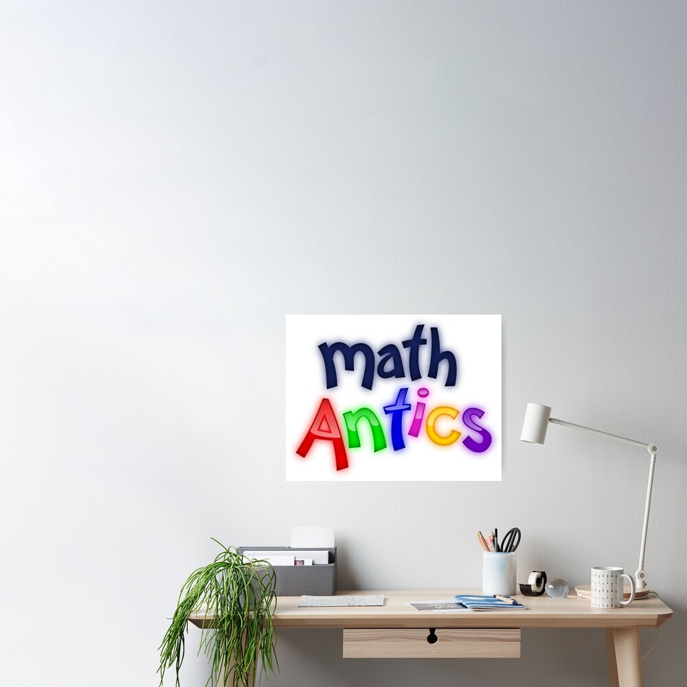 math-antics-poster-for-sale-by-swagshirtyy-redbubble