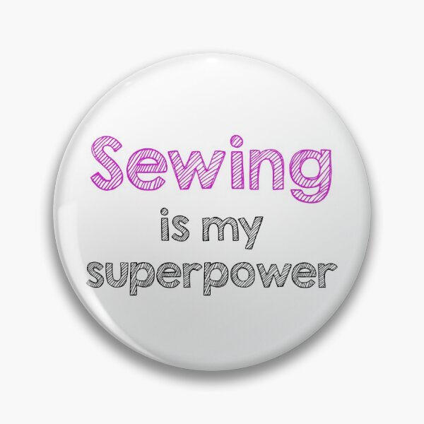 Item preview, Sewing is my superpower designed and sold by Alltooclose.