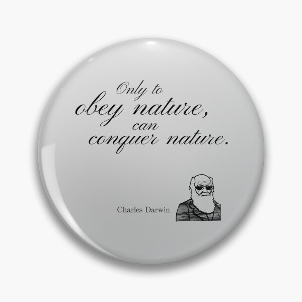Item preview, Charles Darwin | Only to obey nature, can conquer nature |  designed and sold by PowerPeanuts.