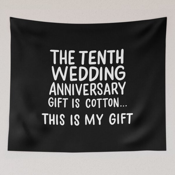 Item preview, Tenth Wedding Anniversary Gift Is Cotton 10 years Married designed and sold by haselshirt.
