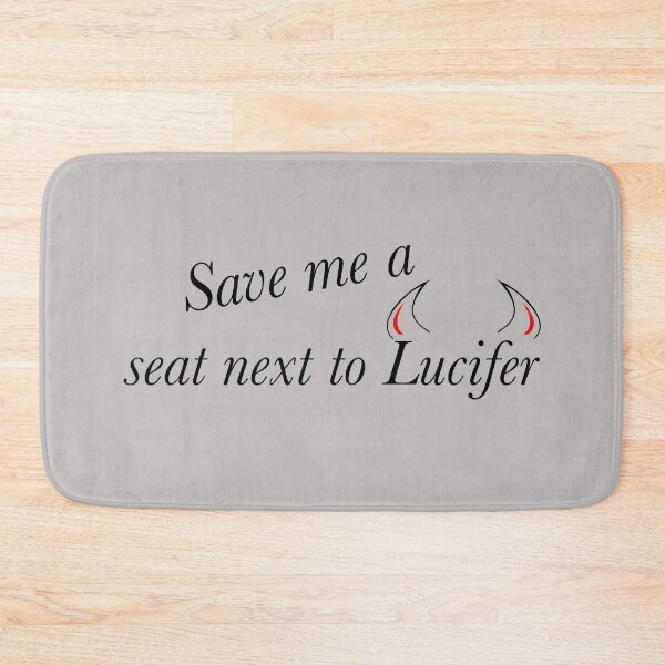 Item preview, Save me a seat next to Lucifer designed and sold by Limitless Equality ..