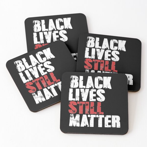 Item preview, Black Lives Still Matter designed and sold by EGIT.