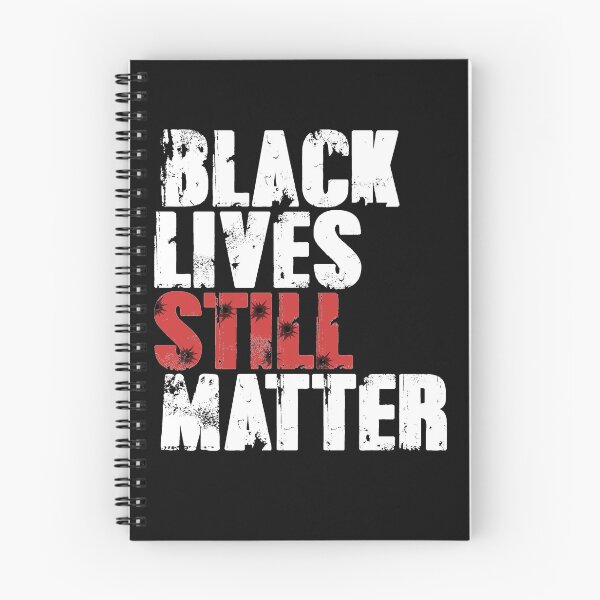 Item preview, Black Lives Still Matter designed and sold by EGIT.