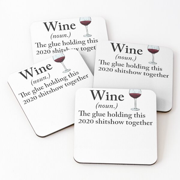 Item preview, wine the glue holding this 2020 shitshow together designed and sold by MonaMortiz.