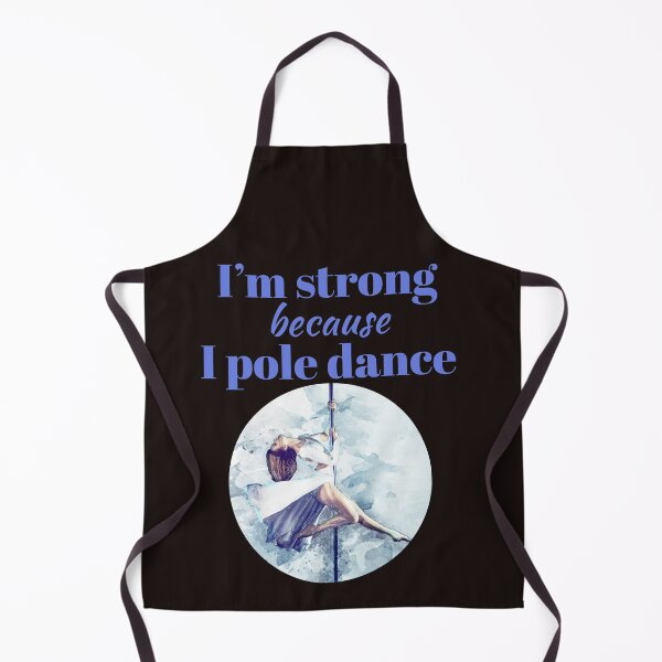 Item preview, i’m strong because i pole dance.pole dancing designed and sold by doctors-apparel.