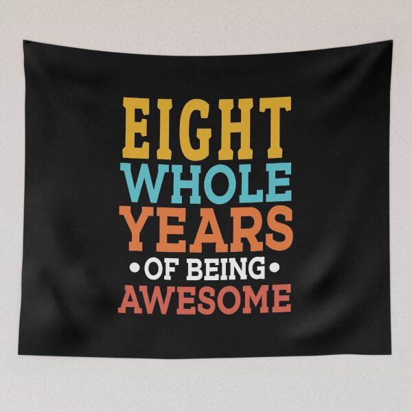 Item preview, 8th Birthday Eight Whole Years Of Awesome, Age 8 designed and sold by haselshirt.