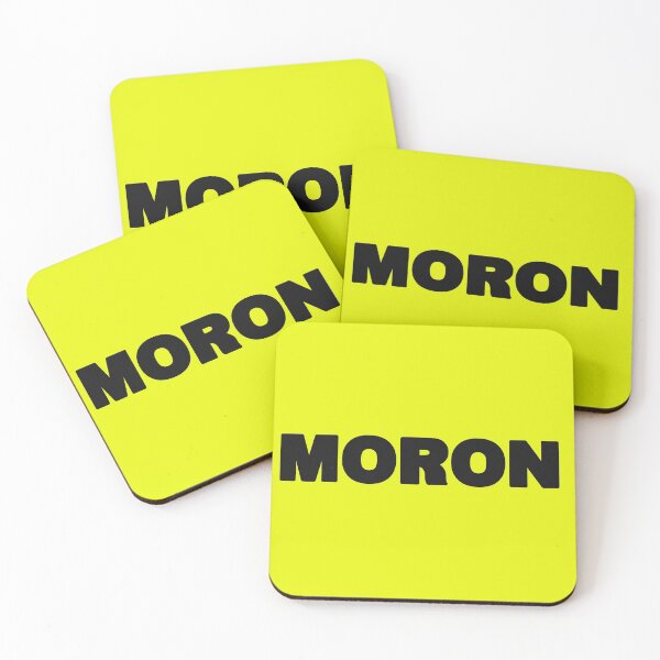 Item preview, MORON designed and sold by Poptopia.