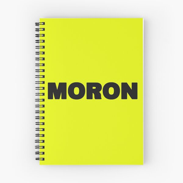 Item preview, MORON designed and sold by Poptopia.