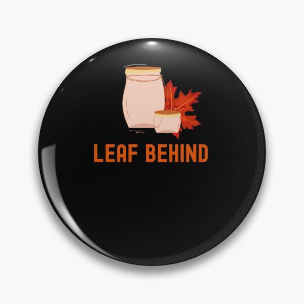 Item preview, Leaf Behind designed and sold by somebasic.