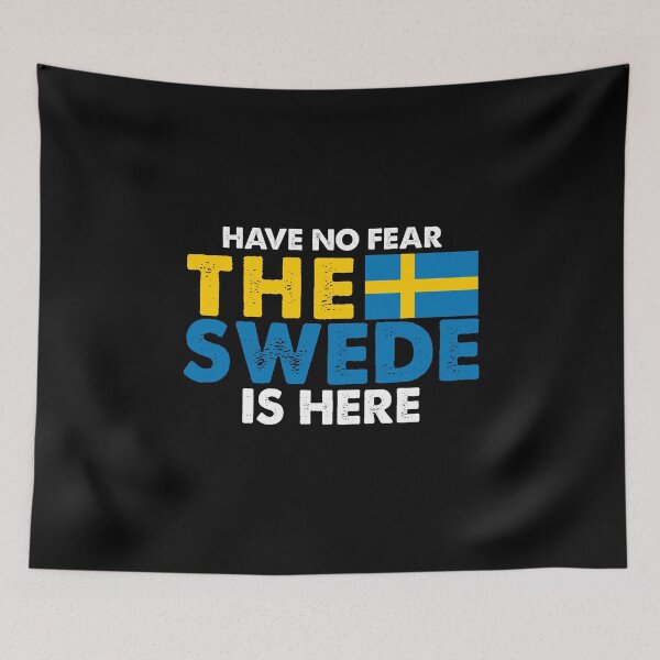 Item preview, Have No Fear The Swede Is Here designed and sold by shlebah.