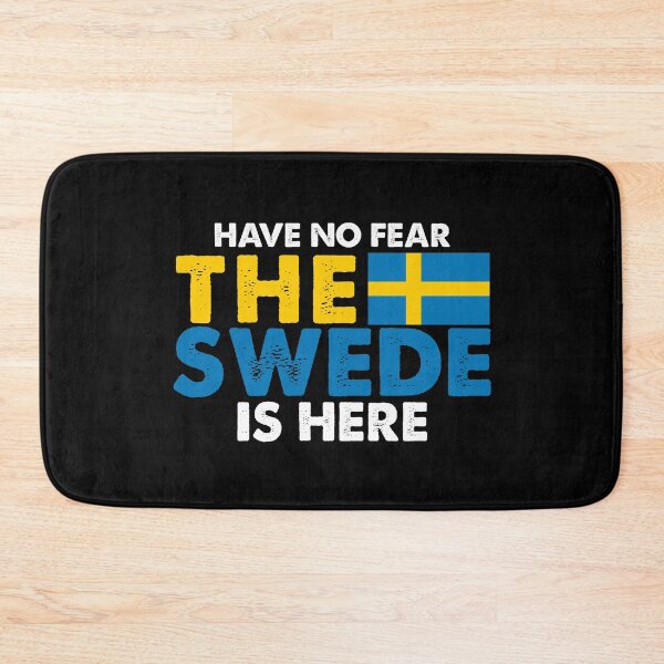 Item preview, Have No Fear The Swede Is Here designed and sold by shlebah.
