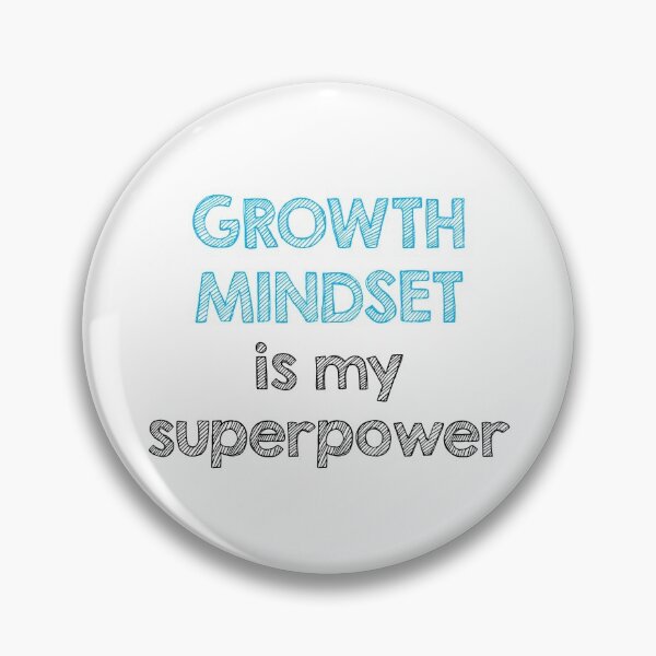 Item preview, Growth mindset is my superpower designed and sold by Alltooclose.