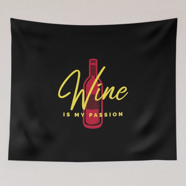 Item preview, Wine Is My Passion, Funny Sommelier designed and sold by ilovetshirts87.