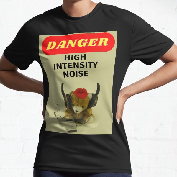 High intensity noise Active T-Shirt