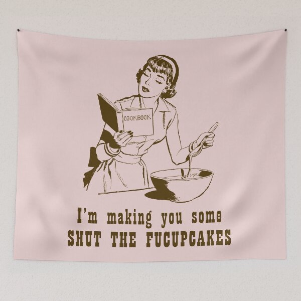 Item preview, I'm Making You Some Shut The Fucupcakes designed and sold by Texterns.