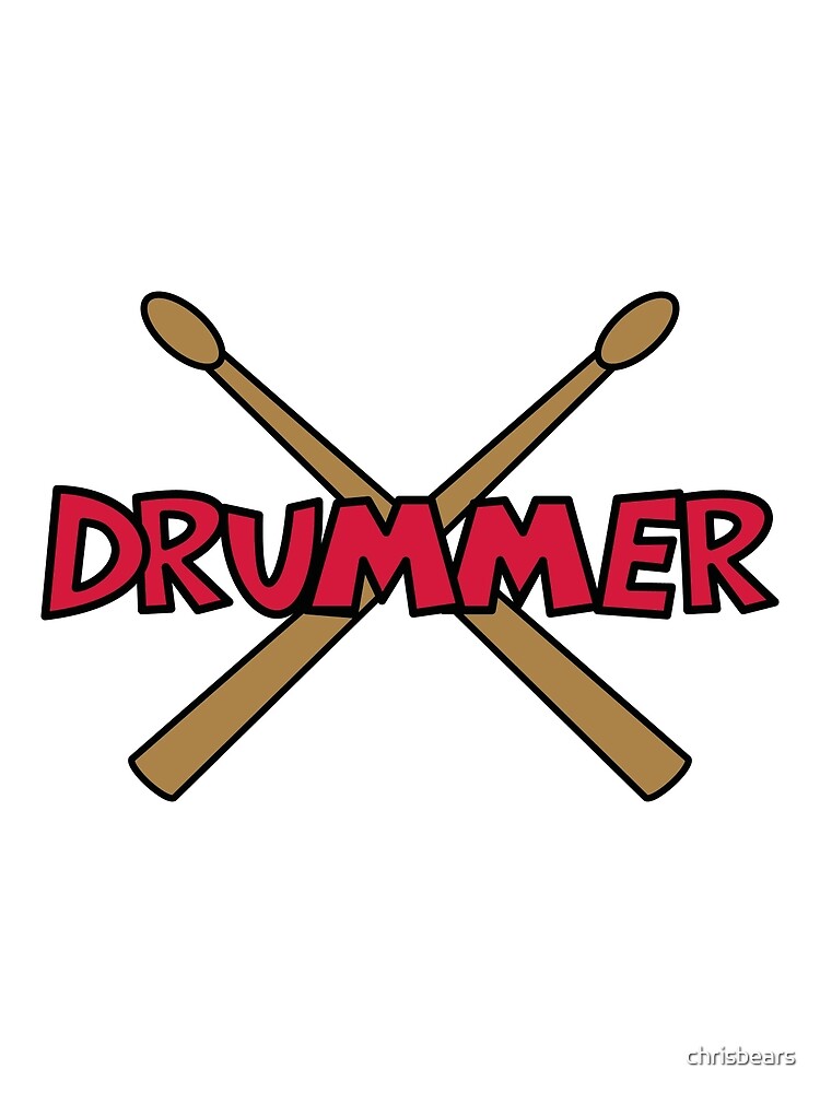"Drummer with crossed Drumsticks" by chrisbears Redbubble