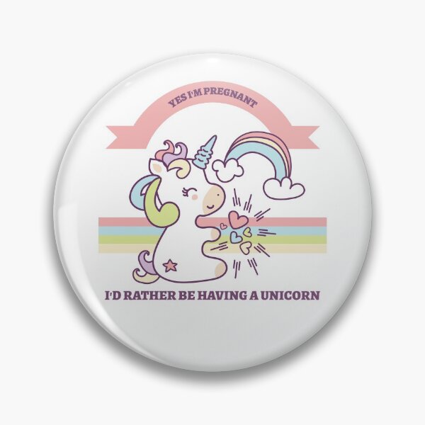 Item preview, Yes I'm pregnant, I'd rather a unicorn. designed and sold by DrawingDesigns.
