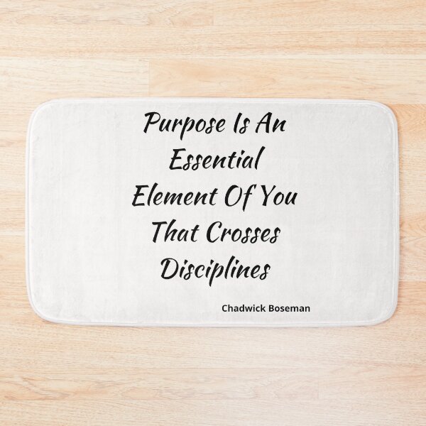 Item preview, Chadwick Boseman-Purpose Is An Essential Element Of You That Crosses Disciplines-Black Text designed and sold by Trendi61.