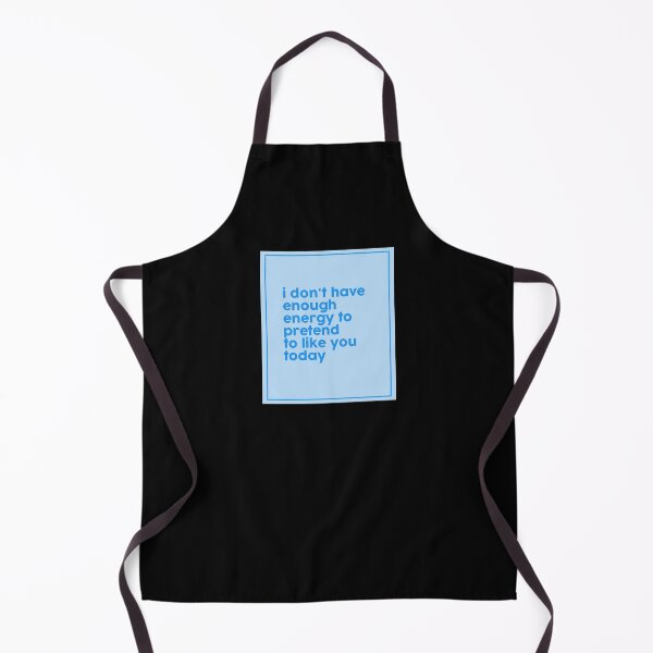 Item preview, i don't have enough energy to pretend to like you today designed and sold by FabulousCL.