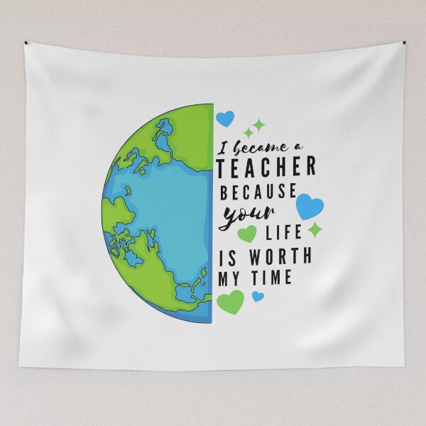 Item preview, I Became A Teacher Because Your Life Is Worth My Time designed and sold by LamV.