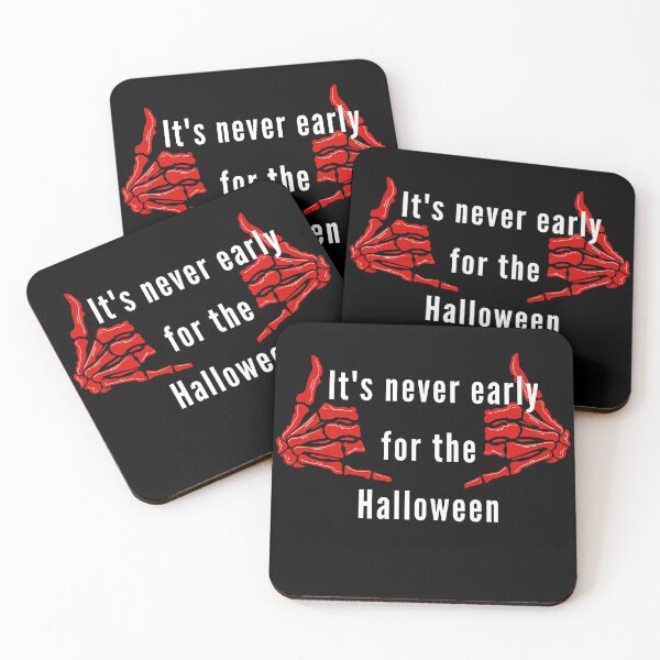 Item preview, It's never early for the Halloween  designed and sold by Dr. Heartbeat.