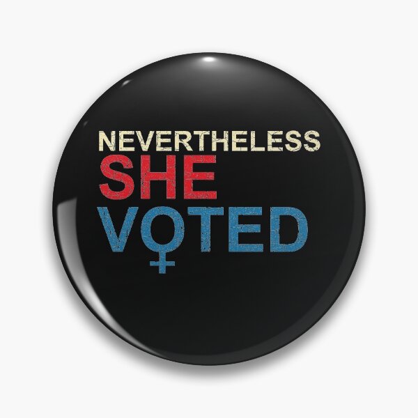 Item preview, Nevertheless She Voted designed and sold by johnmgr21.