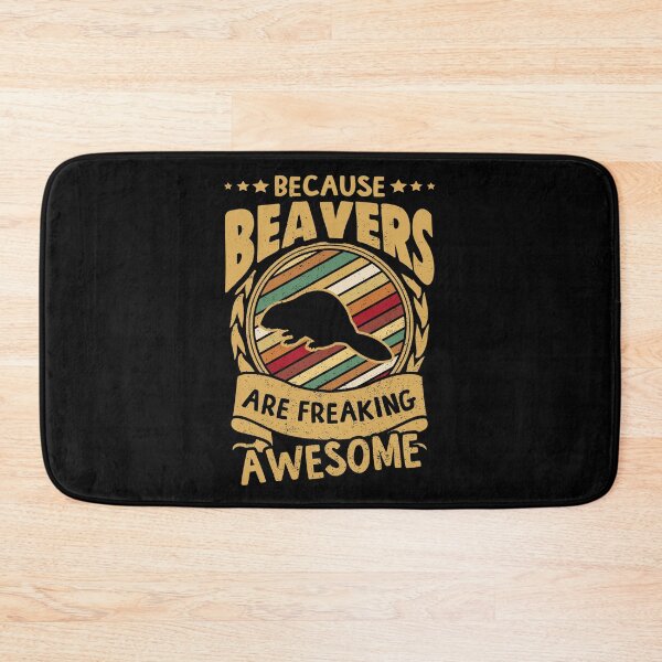 Item preview, Because Beavers are freaking awesome , Beaver art, Beaver love, Beaver mama , Beaver owner, Beaver girl , funny Beaver, Beaver mom , designed and sold by Birthday  Gifts.