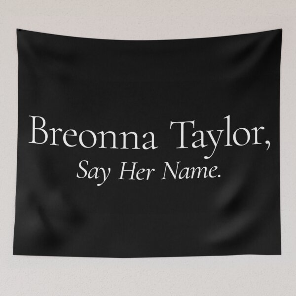 Item preview, Breonna Taylor "Say Her Name" designed and sold by thedietydesign.