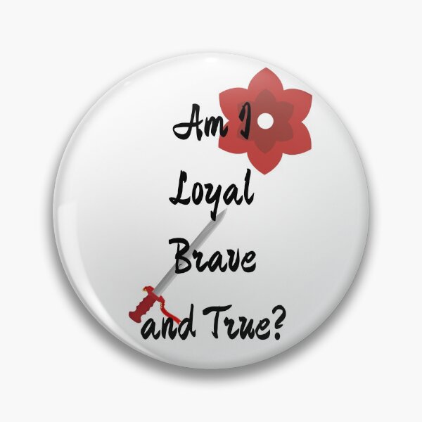 Item preview, Am i Loyal brave and true? designed and sold by FourNuns.