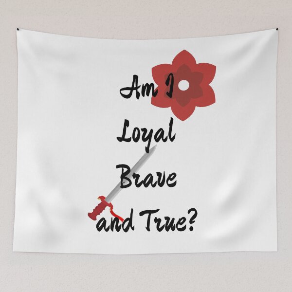 Item preview, Am i Loyal brave and true? designed and sold by FourNuns.