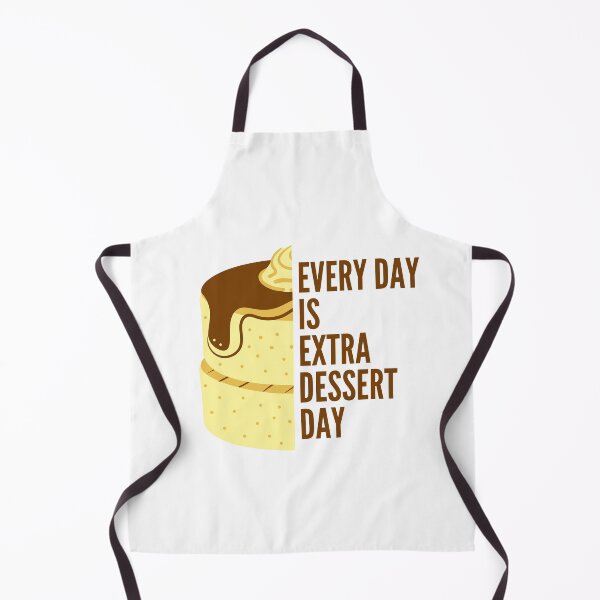 Item preview, Every day is Extra dessert day designed and sold by crikz.