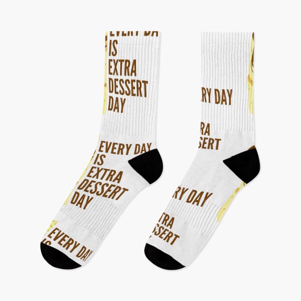 Item preview, Every day is Extra dessert day designed and sold by crikz.