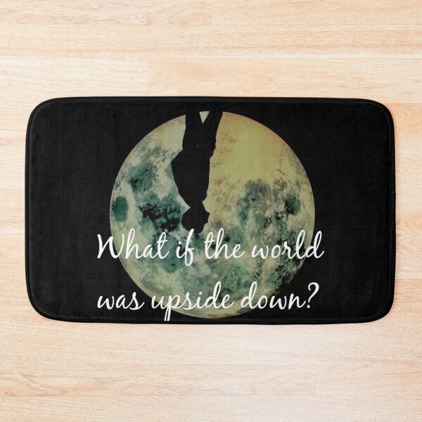 Item preview, What if the world was upside down?  designed and sold by JosAwestuff.