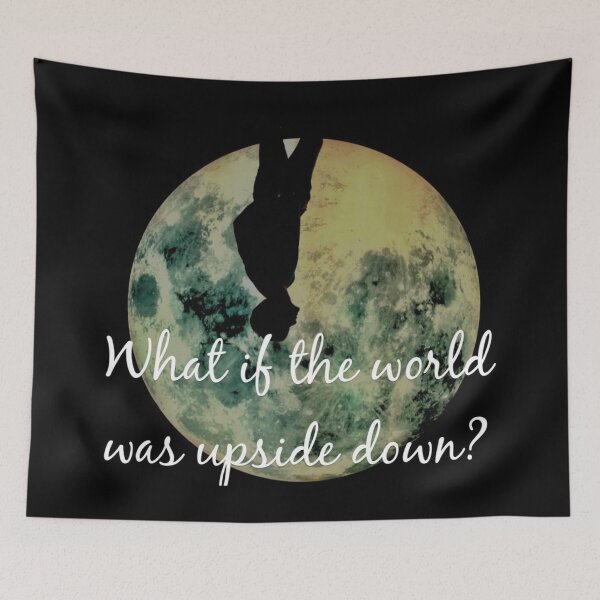 Item preview, What if the world was upside down?  designed and sold by JosAwestuff.