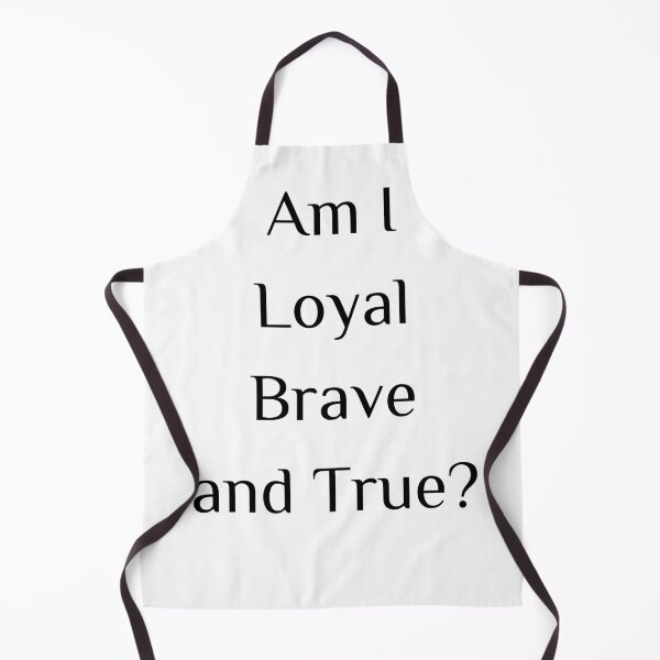 Item preview, Am I loyal brave and true? simple designed and sold by SpicyCherrys.