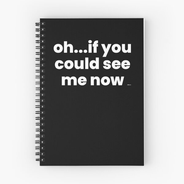 Item preview, oh if you could see me now white text dizkorce designed and sold by Dizkorce.